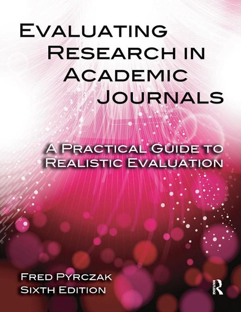 Evaluating Research in Academic Journals - Fred Pyrczak