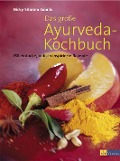 Das große Ayurveda-Kochbuch - Nicky Sitaram Sabnis