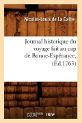 Cover-Bild zum Titel 'Journal Historique Du Voyage Fait Au Cap de Bonne-Espérance, (Éd.1763)' von 'Nicolas-Louis De La Caille'