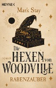 Cover-Bild zum Titel 'Die Hexen von Woodville - Rabenzauber' von 'Mark Stay'
