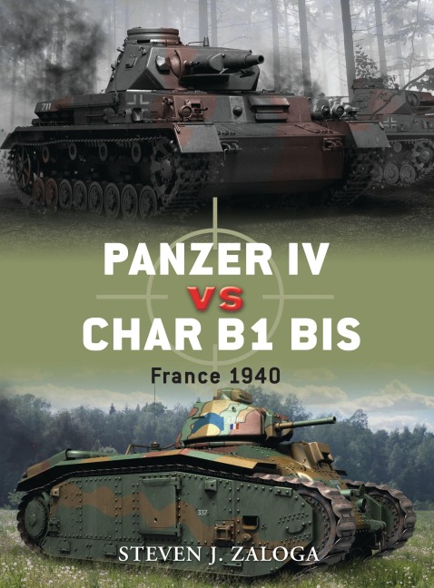 Panzer IV vs Char B1 BIS - Steven J Zaloga