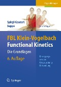 FBL Klein-Vogelbach Functional Kinetics: Die Grundlagen - Barbara Suppé