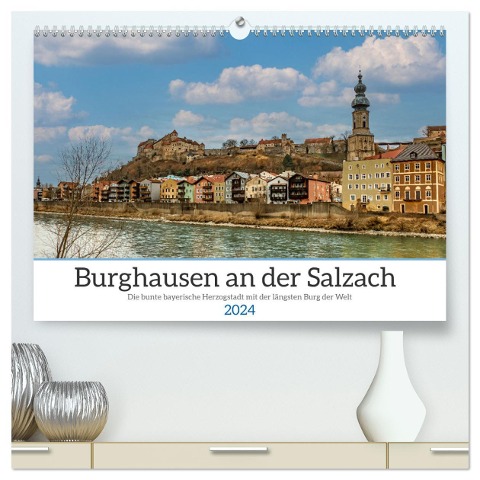 Burghausen an der Salzach (hochwertiger Premium Wandkalender 2024 DIN A2 quer), Kunstdruck in Hochglanz - Ursula Di Chito