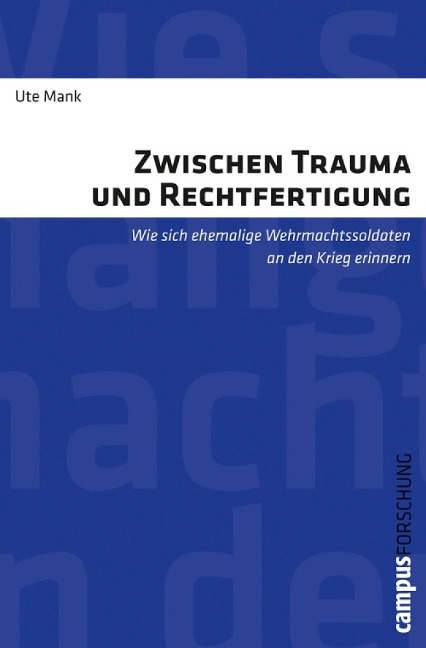Zwischen Trauma und Rechtfertigung - Ute Mank