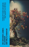 Cover-Bild zum Titel 'Die großen Liebes-Klassiker der Weltliteratur' von 'Johann Wolfgang von Goethe, Nathaniel Hawthorne, Gabriele D'Annunzio, Eugenie Marlitt, Leo Tolstoi'