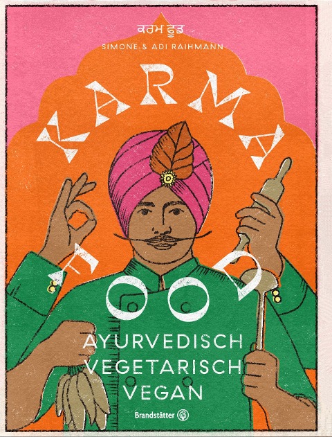Karma Food - Adi Raihmann, Simone Raihmann