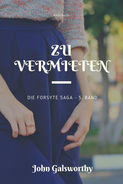 Zu vermieten - John Galsworthy
