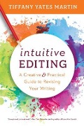 Cover-Bild zum Titel 'Intuitive Editing' von 'Tiffany Yates Martin'