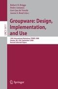 Groupware: Design, Implementation, and Use - 