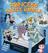Cover-Bild zum Titel 'Princess Battle Royale' von 'Phaea Crede'