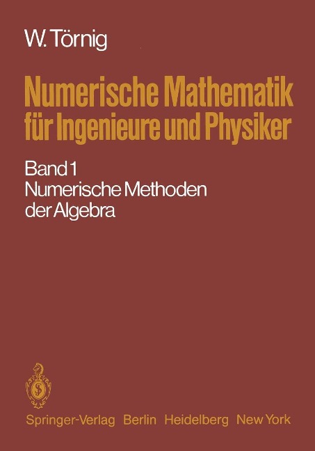 Numerische Mathematik für Ingenieure und Physiker - Willi Törnig
