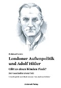 Cover-Bild zum Titel 'Londoner Außenpolitik & Adolf Hitler' von 'Reinhard Leube'