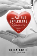 Cover-Bild zum Titel 'The Patient Experience' von 'Brian Boyle'