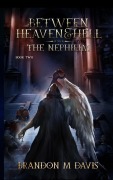 Cover-Bild zum Titel 'The Nephilim (Between Heaven & Hell, #2)' von 'Brandon M Davis'