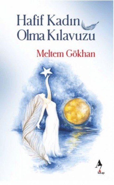 Hafif Kadin Olma Kilavuzu - Meltem Gökhan