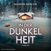 Cover-Bild zum Titel 'In der Dunkelheit' von 'Marion Krafzik'