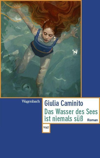 Das Wasser des Sees ist niemals süß - Giulia Caminito