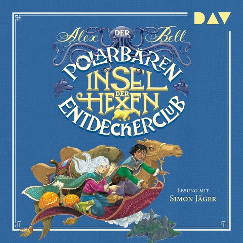 Der Polarbären-Entdeckerclub ¿ Teil 2: Insel der Hexen - Alex Bell