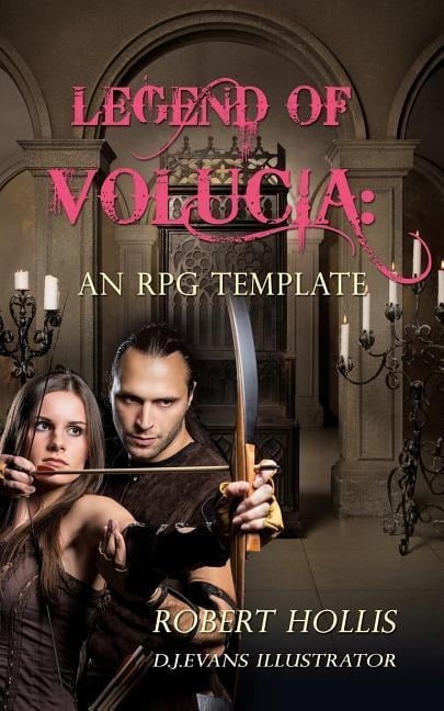 Legend of Volucia: An RPG Template - Robert Hollis