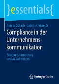 Compliance in der Unternehmenskommunikation - Cathrin Christoph, Annika Schach
