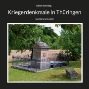 Cover-Bild zum Titel 'Kriegerdenkmale in Thüringen' von 'Dieter Scheidig'