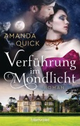 Cover-Bild zum Titel 'Verführung im Mondlicht' von 'Amanda Quick'