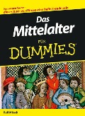Das Mittelalter für Dummies - Ralf Mitsch