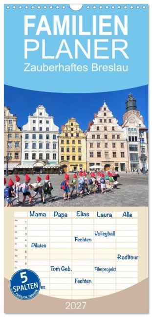 Familienplaner 2027 - Zauberhaftes Breslau mit 5 Spalten (Wandkalender, 21 x 45 cm) CALVENDO - Gisela Kruse