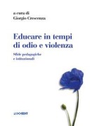 Cover-Bild zum Titel 'Educare in tempi di odio e violenza. Sfide pedagogiche e istituzionali' von ''