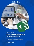 Excel 2022 Benutzerhandbuch fu r Einsteiger - Kylie Cox