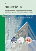 Cover-Bild zum Titel 'Mathematik Abitur 2027 - eA - CAS' von 'Roland Ott'