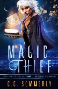 Cover-Bild zum Titel 'Magic Thief (Croft and Sterling Paranormal PI Agency, #1)' von 'C. C. Sommerly'