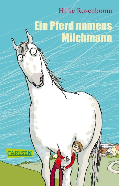 Ein Pferd namens Milchmann - Hilke Rosenboom