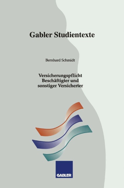 Versicherungspflicht Beschäftigter und sonstiger Versicherter - Bernhard Schmidt