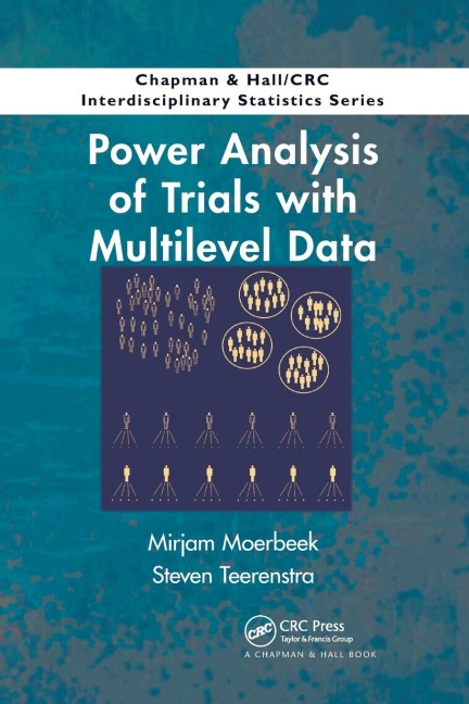 Power Analysis of Trials with Multilevel Data - Mirjam Moerbeek, Steven Teerenstra