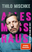 Alles muss raus - Thilo Mischke Alles muss raus - Thilo Mischke