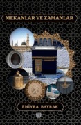 Cover-Bild zum Titel 'Mekanlar ve Zamanlar' von 'Emiyra Bayrak'