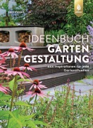 Cover-Bild zum Titel 'Ideenbuch Gartengestaltung' von 'Lars Weigelt'