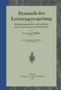 Cover-Bild zum Titel 'Dynamik der Leistungsregelung von Kolbenkompressoren und -pumpen (einschl. Selbstregelung und Parallelbetrieb)' von 'Leo Walther'