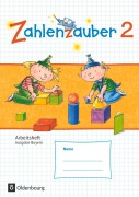 Cover-Bild zum Titel 'Zahlenzauber 2 Arbeitsheft  Ausgabe S Bayern' von 'Bettina Betz, Carola Schraml, Karl-Wilhelm Schweden, Hedwig Gasteiger, Angela Bezold'