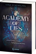 Cover-Bild zum Titel 'Academy of Lies (Band 1) - Anatomie einer Verschwörung' von 'Nina Scheweling'