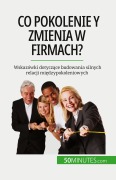 Cover-Bild zum Titel 'Co pokolenie Y zmienia w firmach?' von 'Pierre Latour'