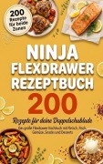 Cover-Bild zum Titel 'Ninja Flexdrawer Rezeptbuch - 200 Rezepte für deinen Flexdrawer' von 'Nina Bergmann'