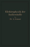 Cover-Bild zum Titel 'Elektrophysik der Isolierstoffe' von 'Andreas Gemant'