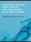 Cover-Bild zum Titel 'Interactions Between Short-Term and Long-Term Memory in the Verbal Domain' von 'Annabel Thorn, Mike Page'