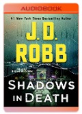Shadows in Death - J D Robb