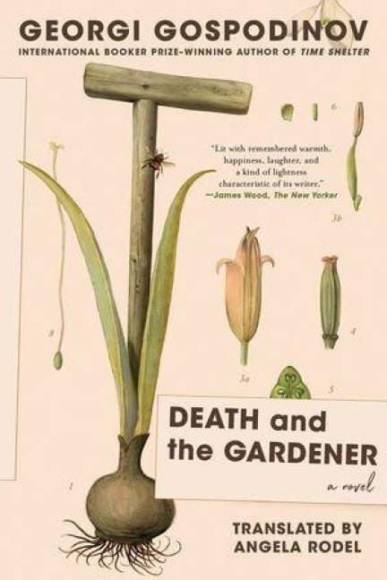 Death and the Gardener - Georgi Gospodinov