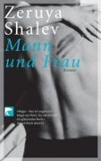 Cover-Bild zum Titel 'Mann und Frau' von 'Zeruya Shalev'