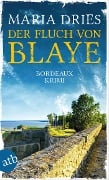 Cover-Bild zum Titel 'Der Fluch von Blaye' von 'Maria Dries'