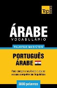 Vocabulário Português-Árabe Egípcio - 3000 palavras mais úteis - Andrey Taranov